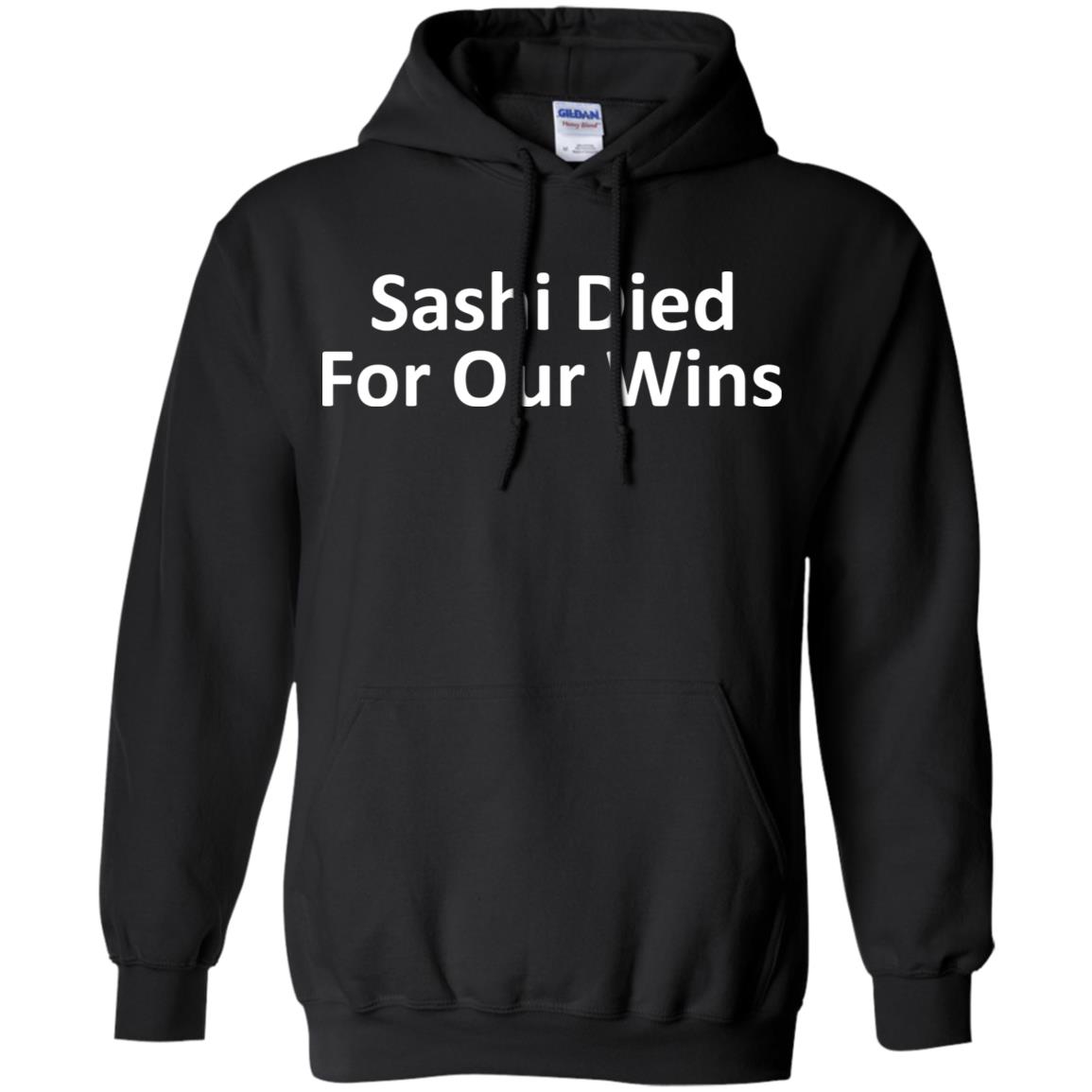 Sashi Died For Our Wins T-Shirts, Hoodie, Tank