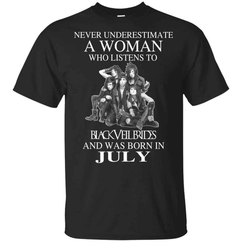 A Woman Who Listens To Black Veil Brides And Was Born In July T-Shirts, Hoodie, Tank
