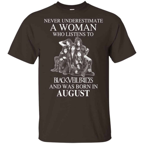 A Woman Who Listens To Black Veil Brides And Was Born In August T-Shirts, Hoodie, Tank