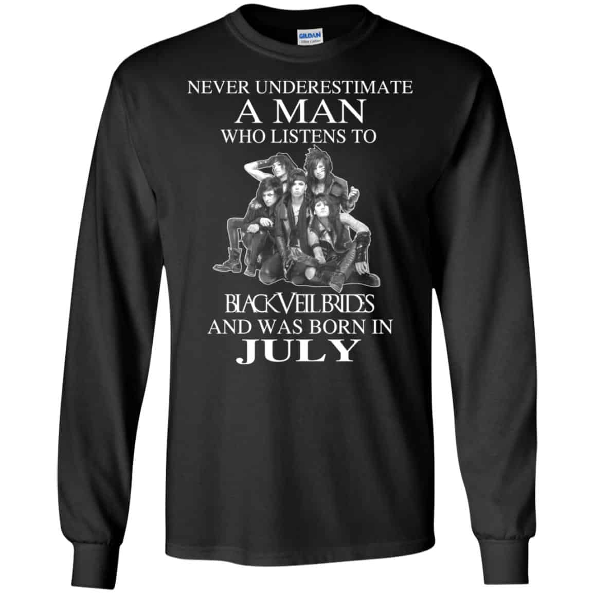A Man Who Listens To Black Veil Brides And Was Born In July T-Shirts, Hoodie, Tank