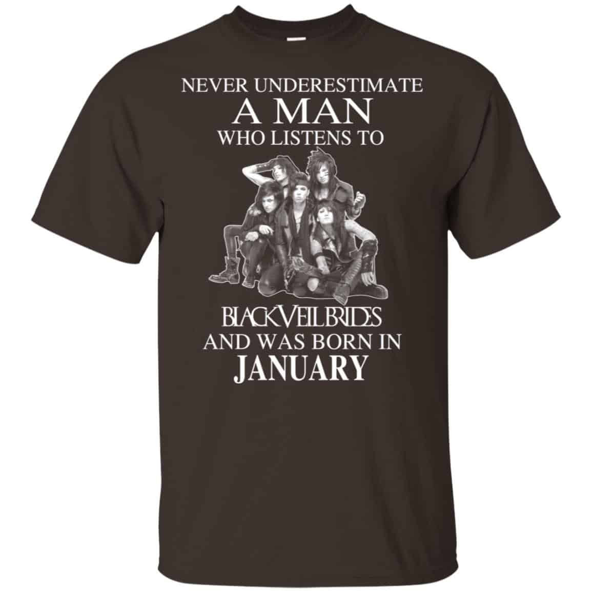 A Man Who Listens To Black Veil Brides And Was Born In January T-Shirts, Hoodie, Tank