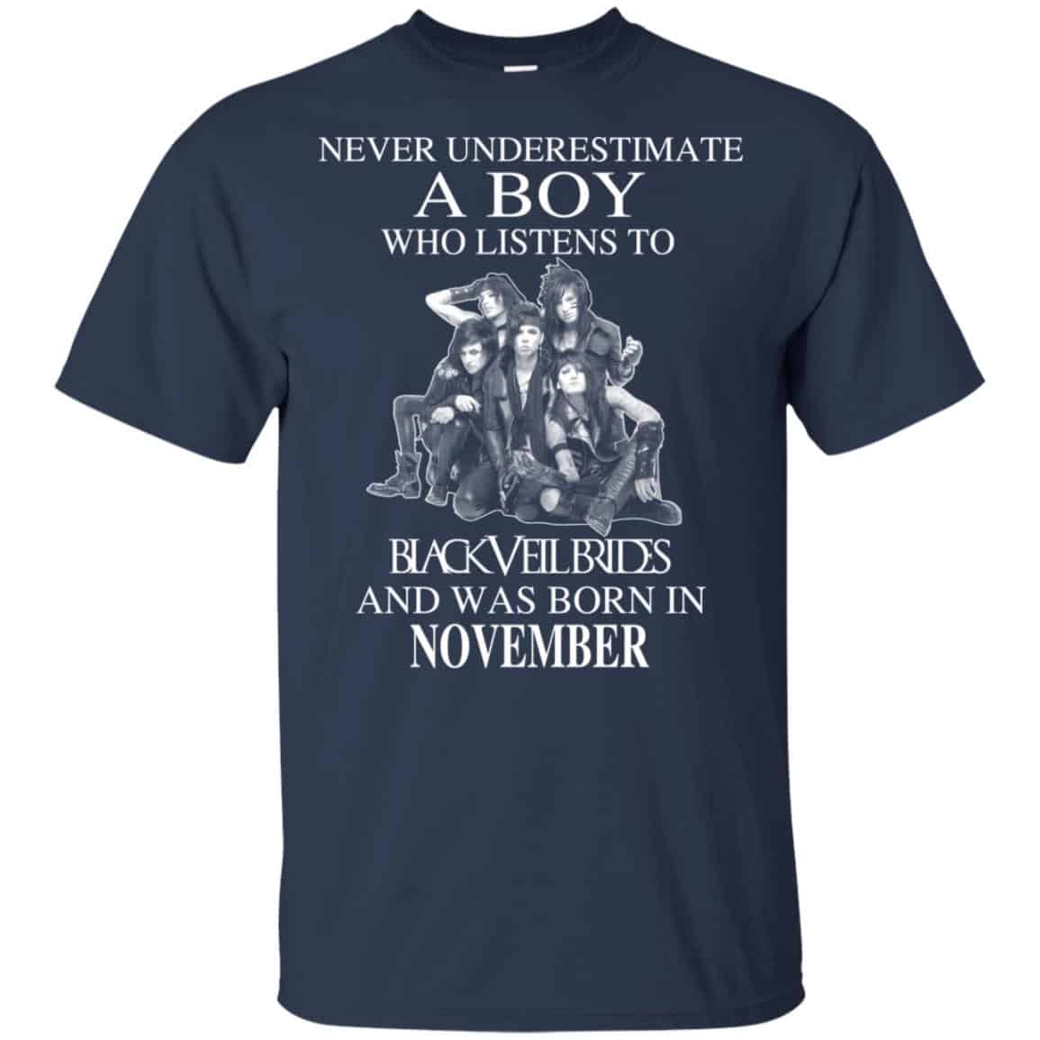 A Boy Who Listens To Black Veil Brides And Was Born In November T-Shirts, Hoodie, Tank