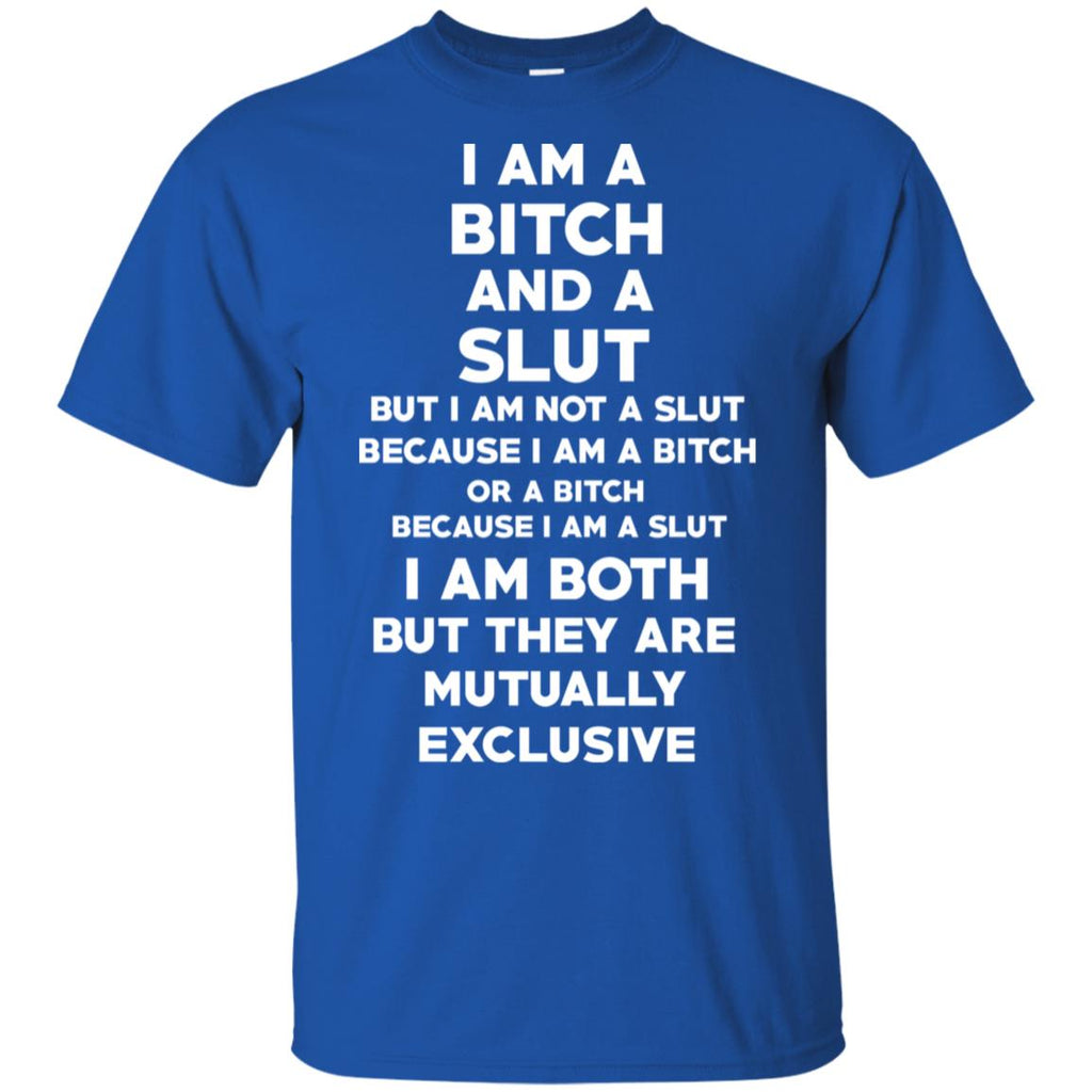 I Am A Bitch And A Slut T-Shirts, Hoodie, Tank