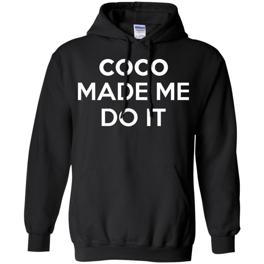 Coco Made Me Do It T-Shirts, Hoodie, Tank