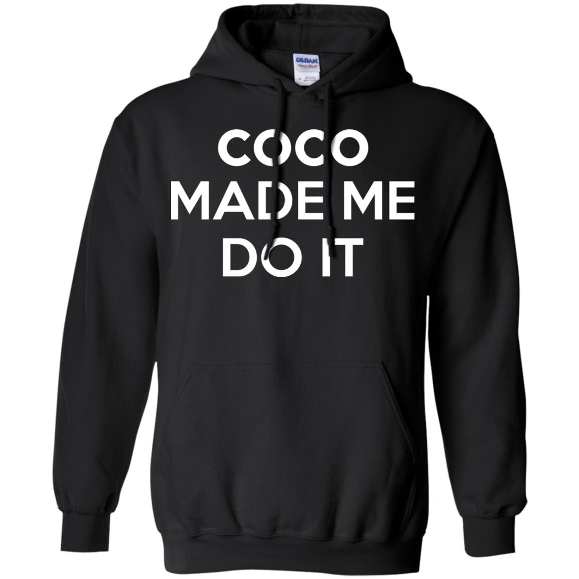 Coco Made Me Do It T-Shirts, Hoodie, Tank