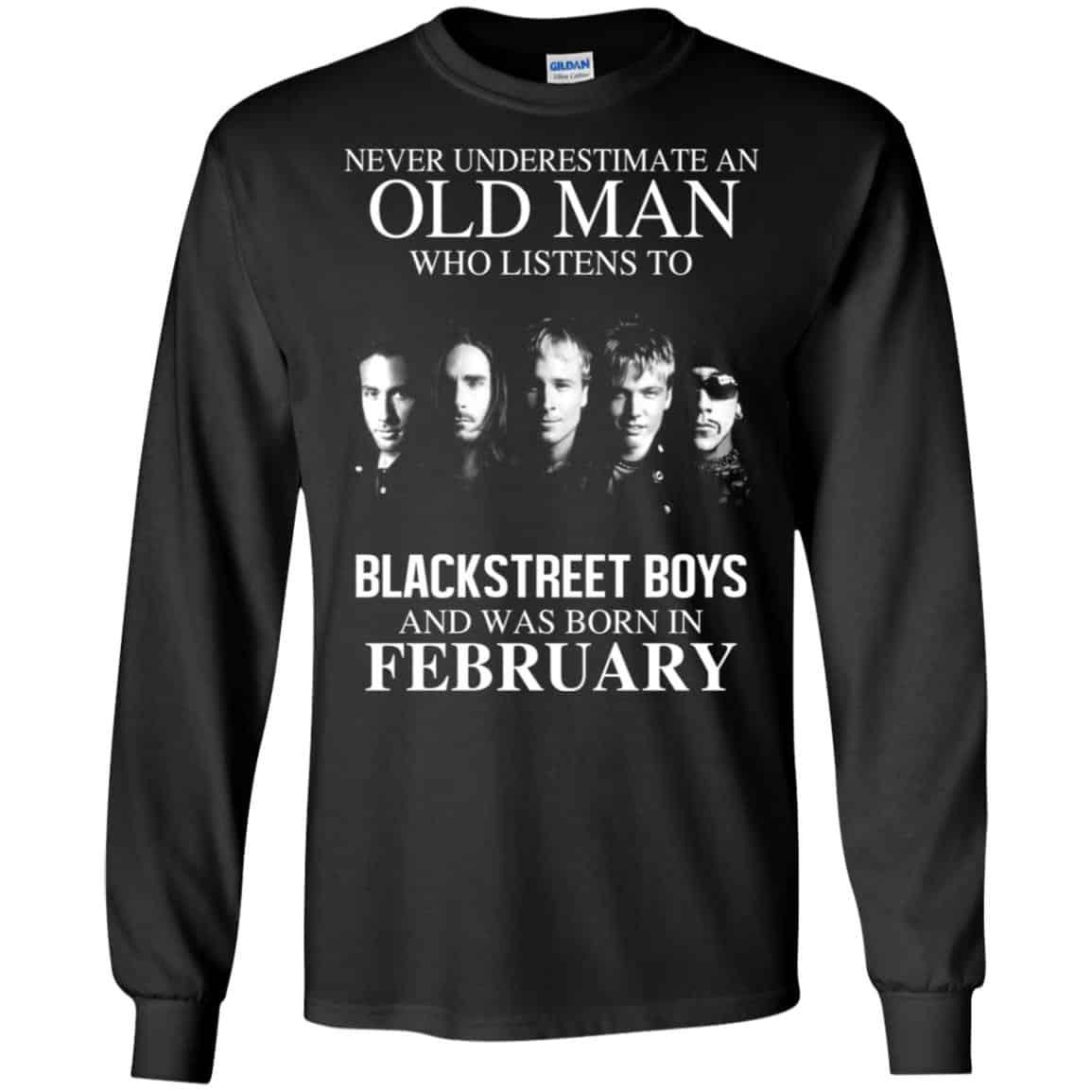 An Old Man Who Listens To Backstreet Boys And Was Born In February T-Shirts, Hoodie, Tank
