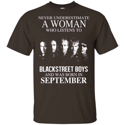 A Woman Who Listens To Backstreet Boys And Was Born In September T-Shirts, Hoodie, Tank