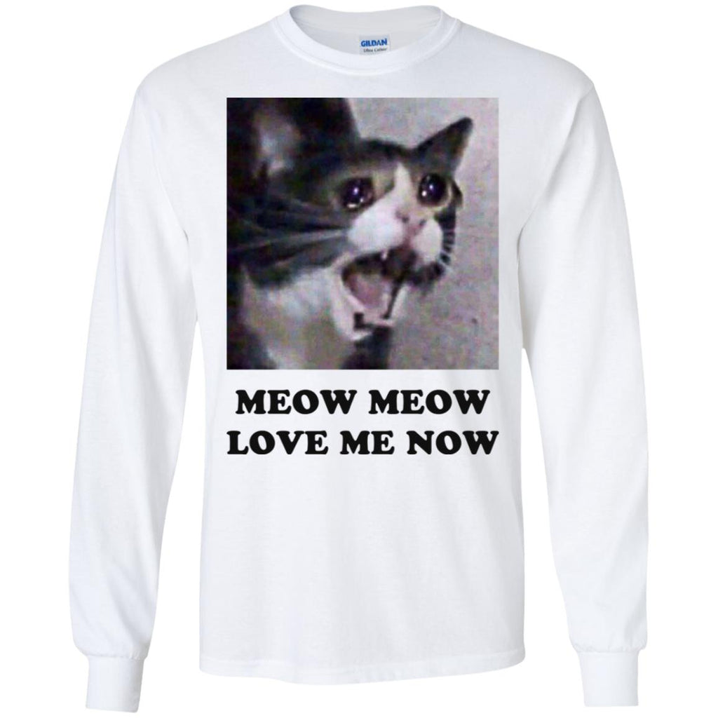 Meow Meow Love Me Now Cat Lovers T-Shirts, Hoodie, Tank