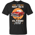 Car I’m Not Old I’m A Classic 1982 T-Shirts, Hoodie, Tank