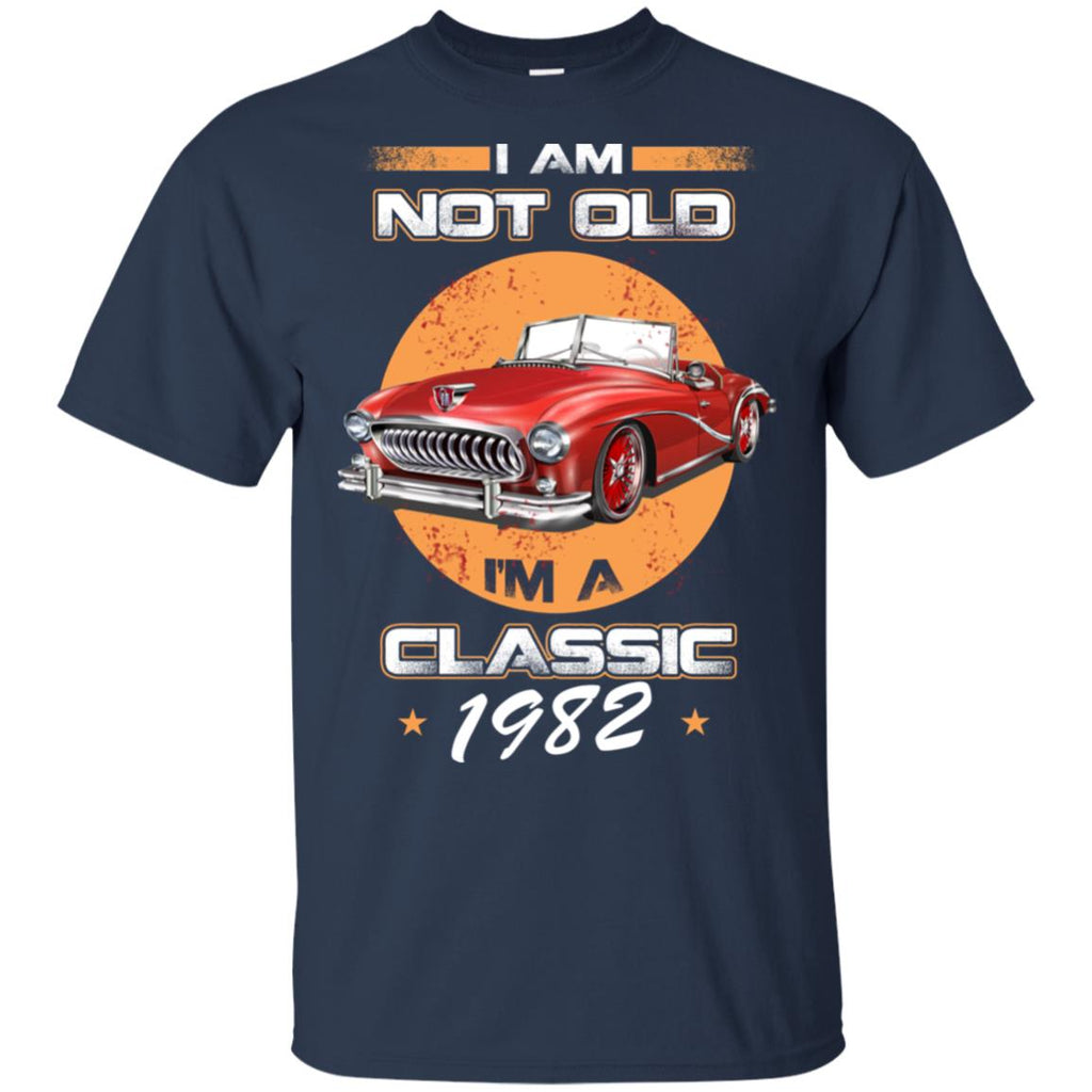 Car I’m Not Old I’m A Classic 1982 T-Shirts, Hoodie, Tank