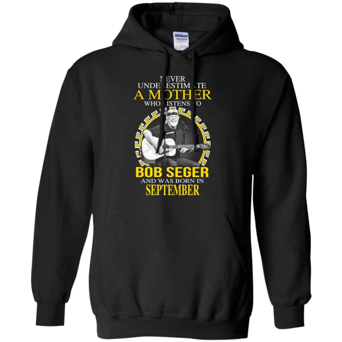 A Mother Who Listens To Bob Seger And Was Born In September T-Shirts, Hoodie, Tank