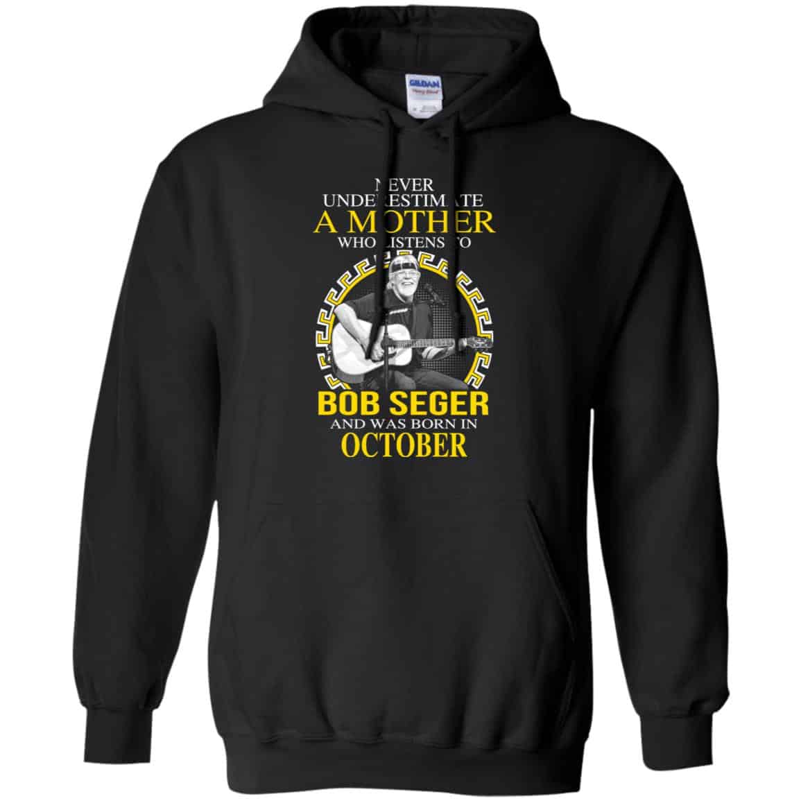A Mother Who Listens To Bob Seger And Was Born In October T-Shirts, Hoodie, Tank