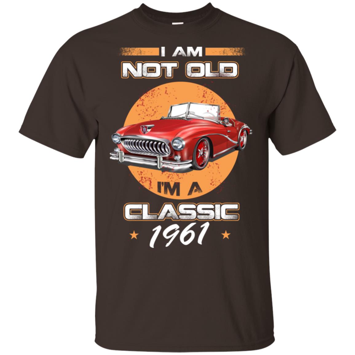 Car I’m Not Old I’m A Classic 1961 T-Shirts, Hoodie, Tank