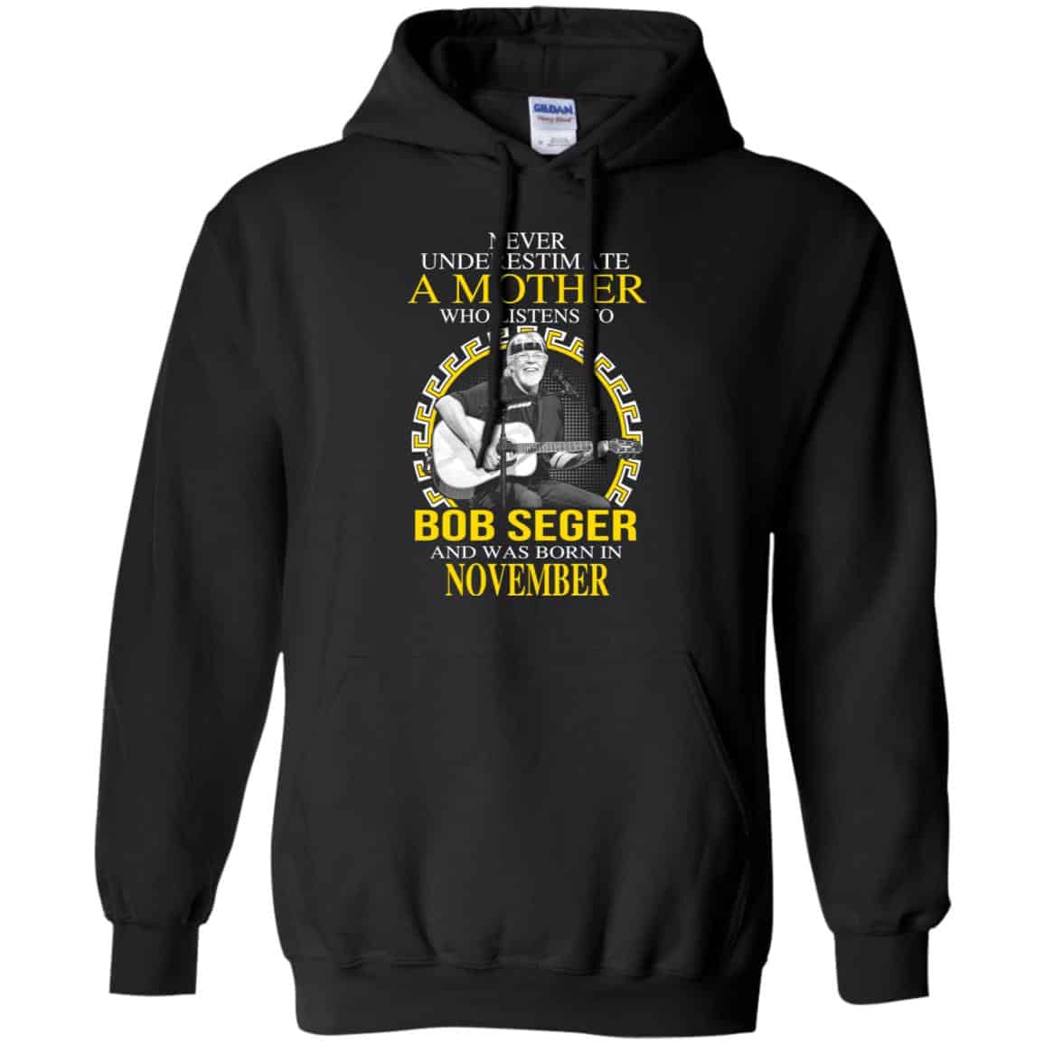A Mother Who Listens To Bob Seger And Was Born In November T-Shirts, Hoodie, Tank