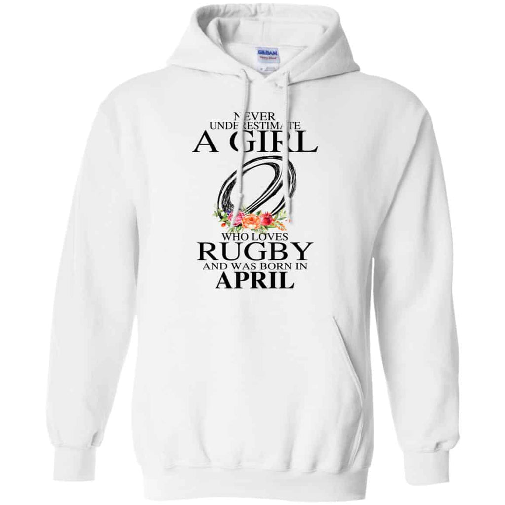 A Girl Who Loves Rugby And Was Born In April T-Shirts, Hoodie, Tank