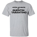 Written And Directed By Quentin Tarantino T-Shirts, Hoodie, Tank