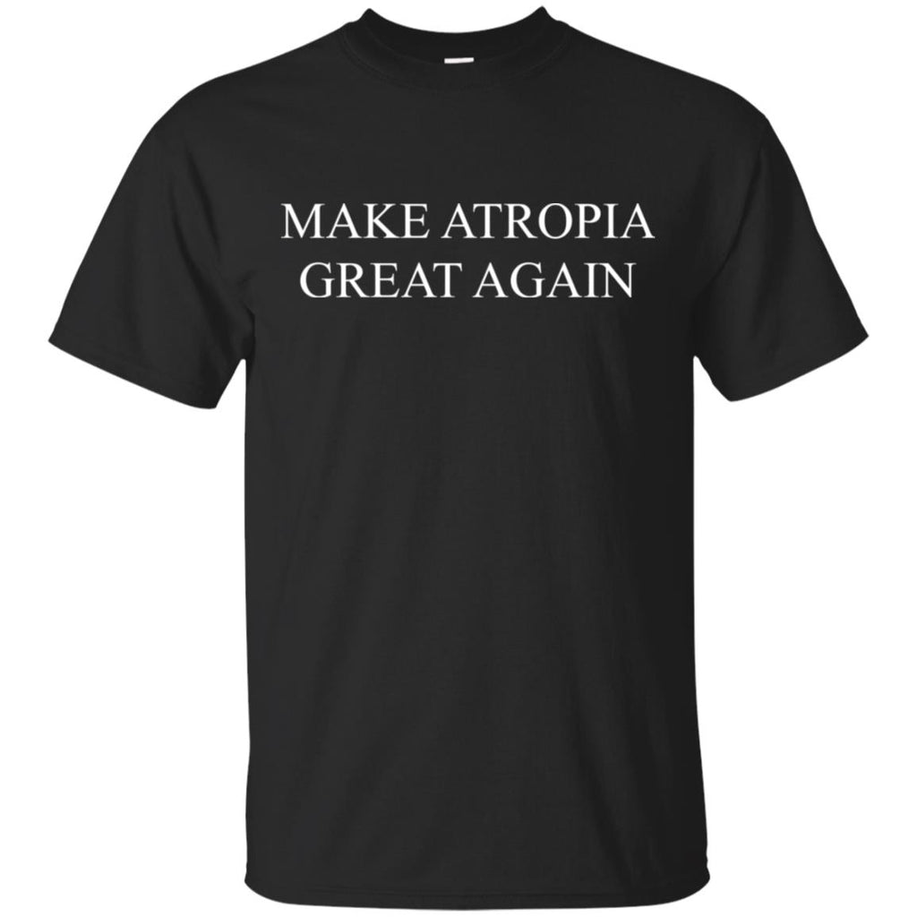 Make Atropia Great Again T-Shirts, Hoodie, Tank