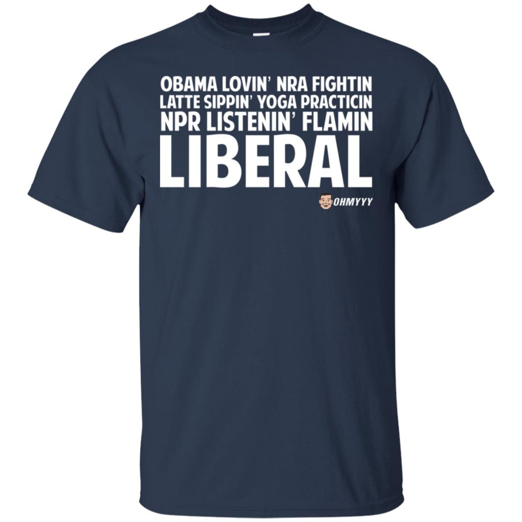 Obama Loving NRA Fighting Latte Sipping Yoga Practicing NPR Listening Flaming Liberal T-Shirts, Hoodie, Tank