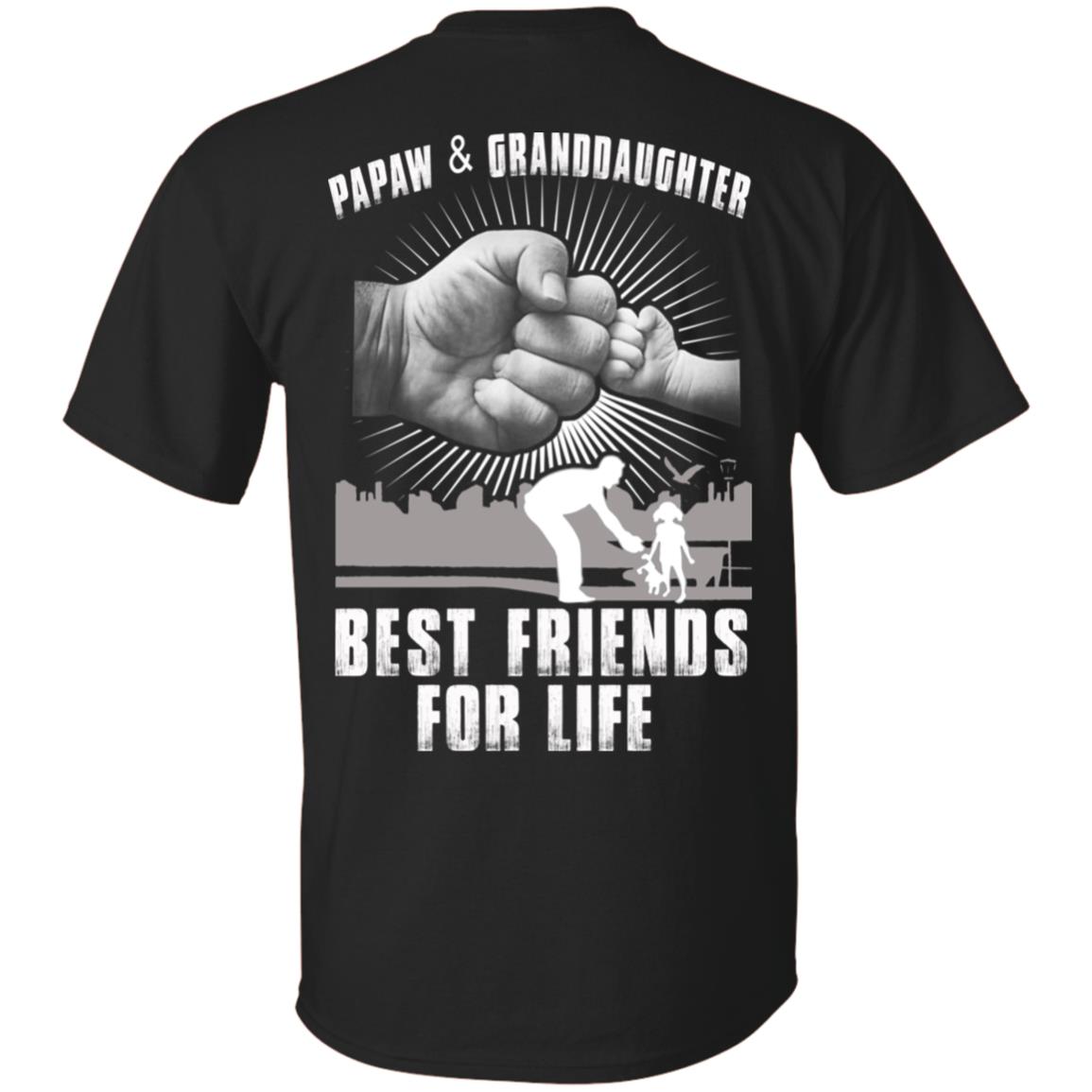 Papaw And Granddaughter Best Friends For Life T-Shirts, Hoodie, Tank