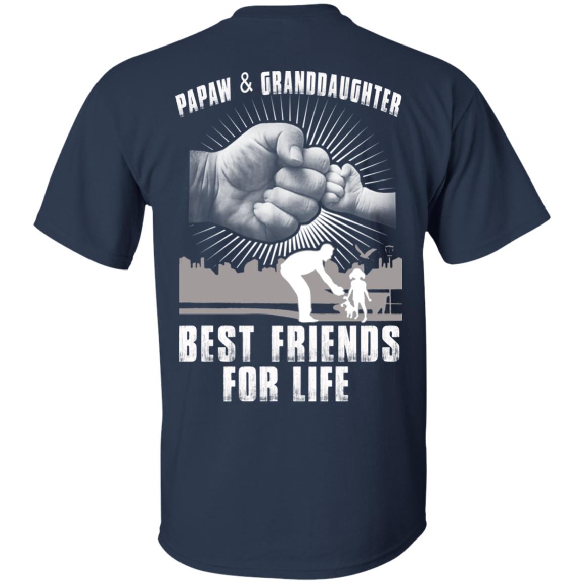 Papaw And Granddaughter Best Friends For Life T-Shirts, Hoodie, Tank