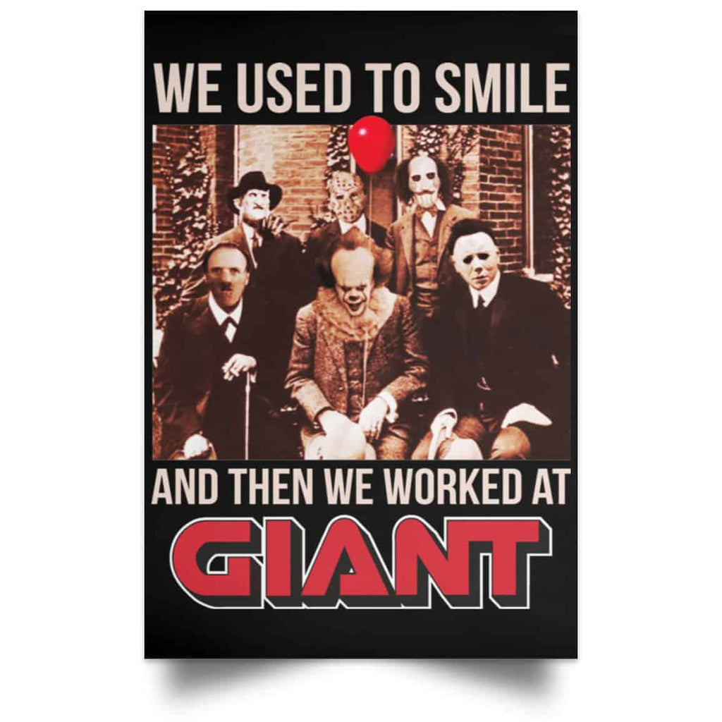 We Used To Smile And Then We Worked At Giant Food Posters