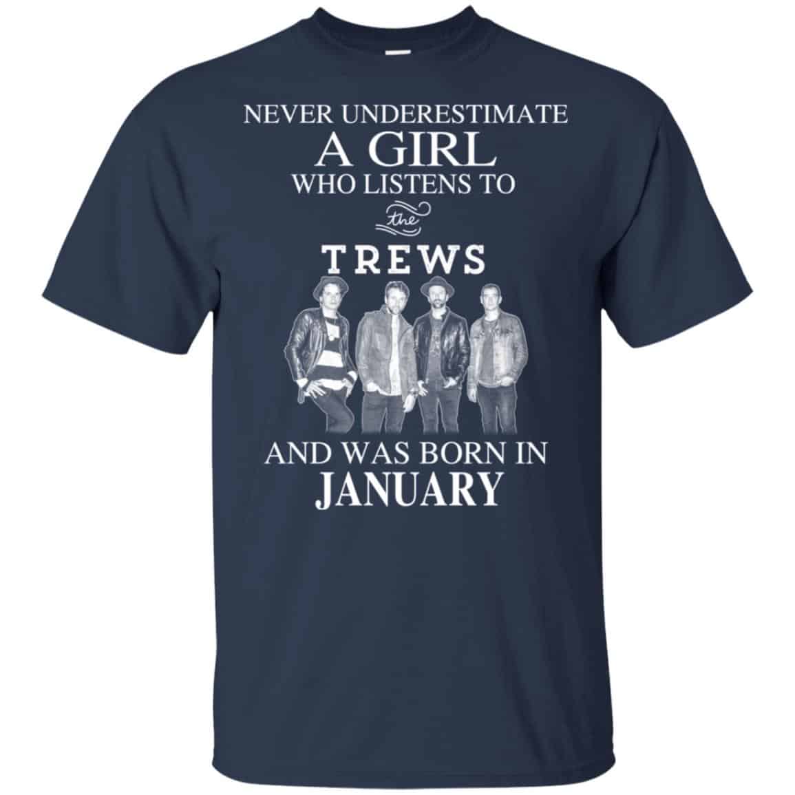 A Girl Who Listens To The Trews And Was Born In January T-Shirts, Hoodie, Tank
