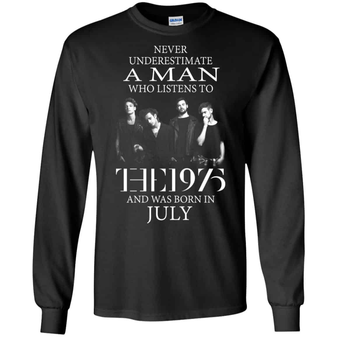 A Man Who Listens To The 1975 And Was Born In July T-Shirts, Hoodie, Tank