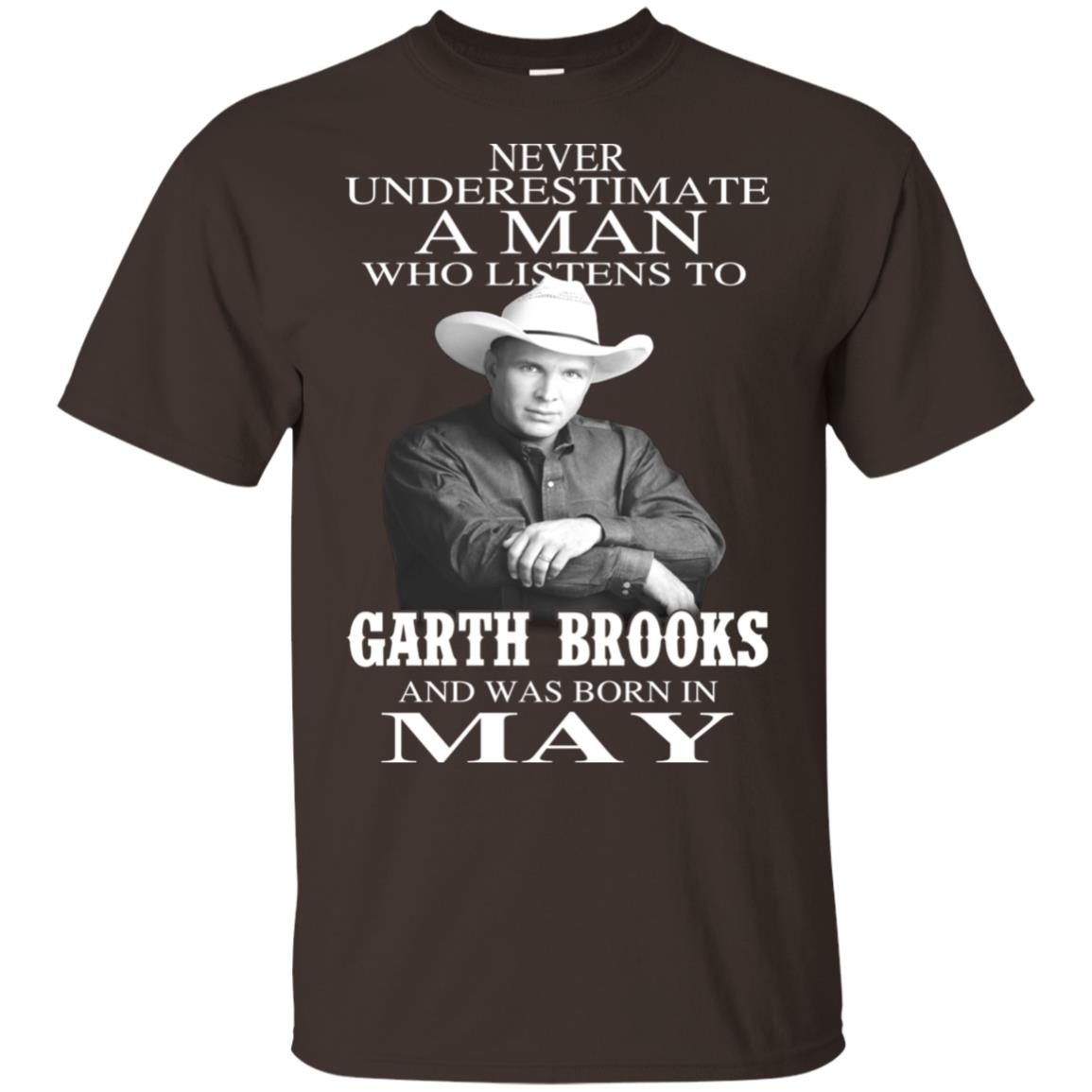 A Man Who Listens To Garth Brooks And Was Born In May T-Shirts, Hoodie, Tank