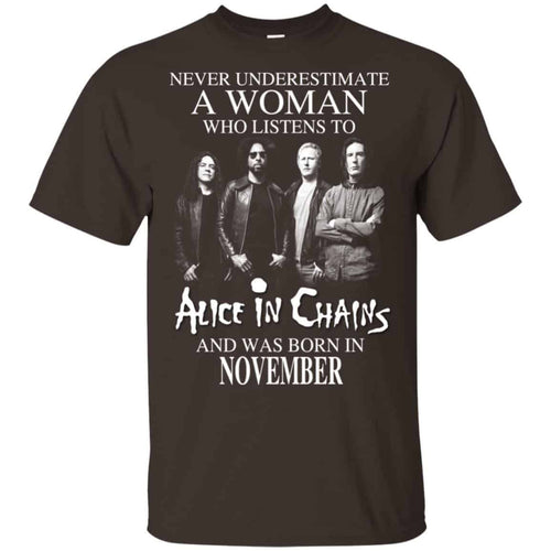 A Woman Who Listens To Alice In Chains And Was Born In November T-Shirts, Hoodie, Tank