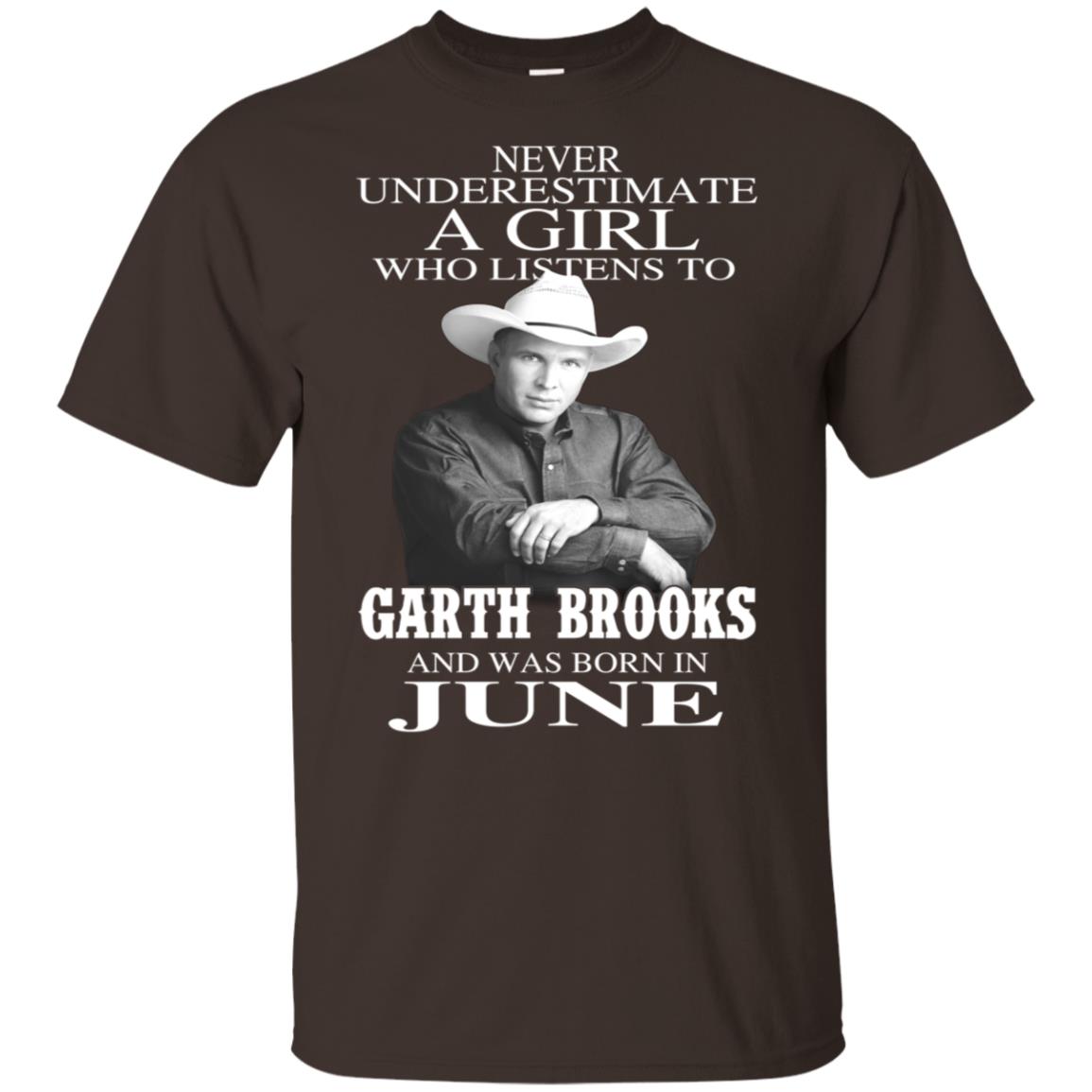 A Girl Who Listens To Garth Brooks And Was Born In June T-Shirts, Hoodie, Tank