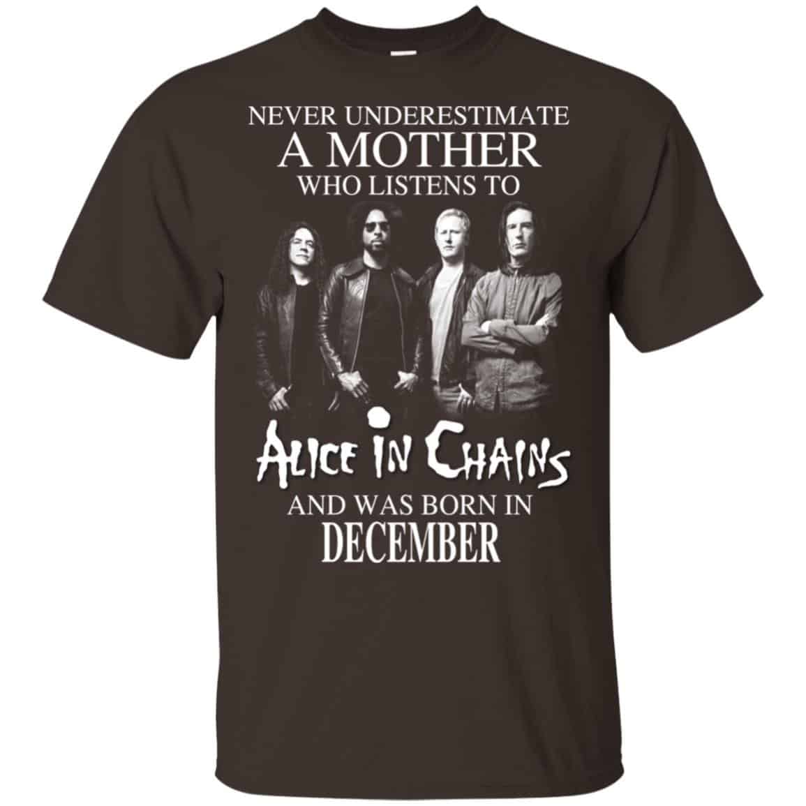 A Mother Who Listens To Alice In Chains And Was Born In December T-Shirts, Hoodie, Tank