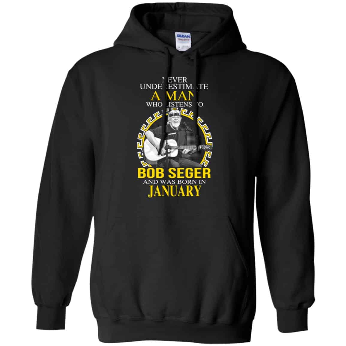 A Man Who Listens To Bob Seger And Was Born In January T-Shirts, Hoodie, Tank
