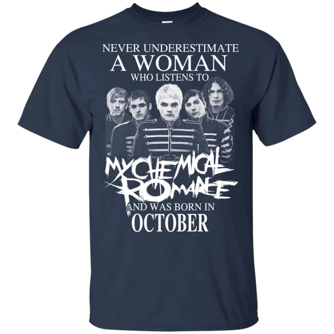 A Woman Who Listens To My Chemical Romance And Was Born In October T-Shirts, Hoodie, Tank