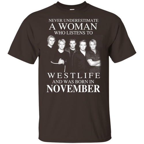 A Woman Who Listens To Westlife And Was Born In November T-Shirts, Hoodie, Tank