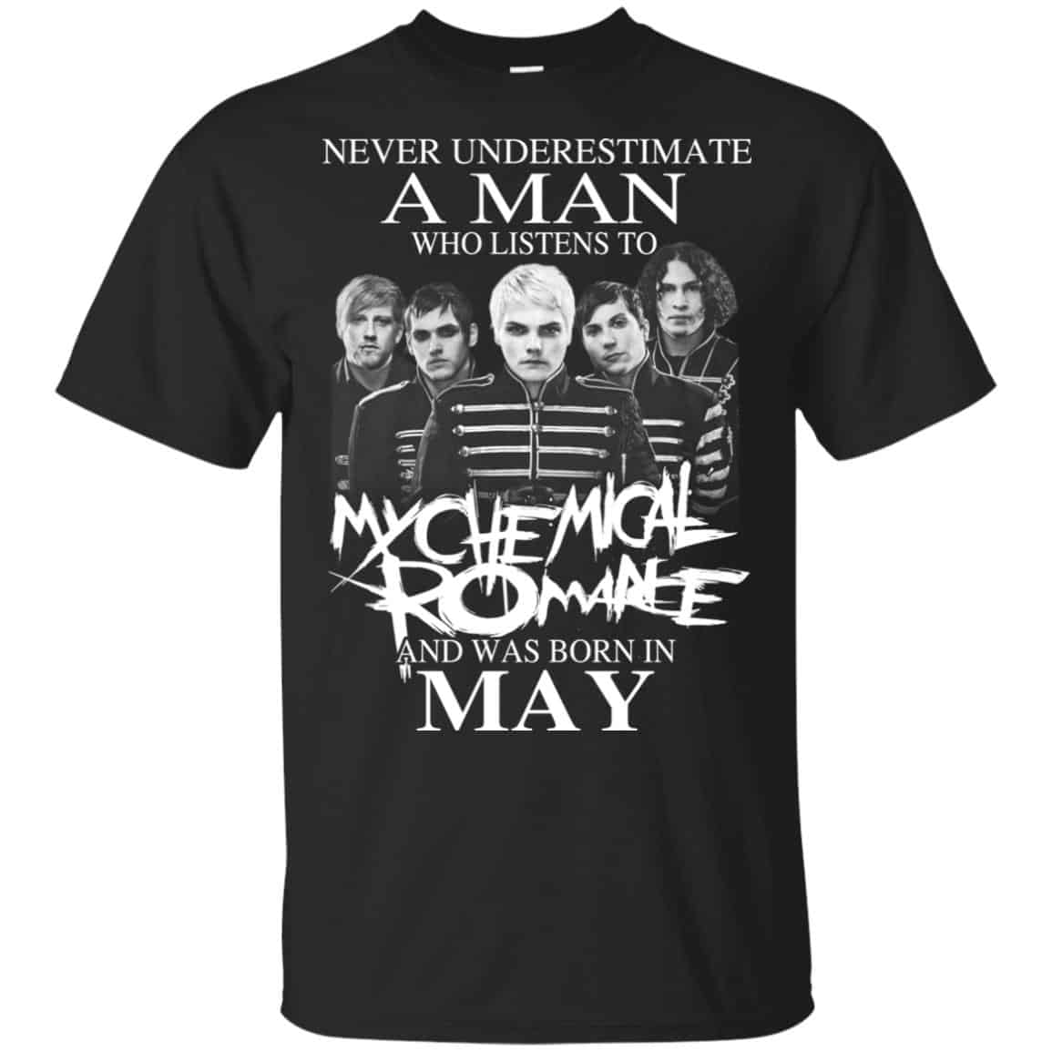 A Man Who Listens To My Chemical Romance And Was Born In May T-Shirts, Hoodie, Tank