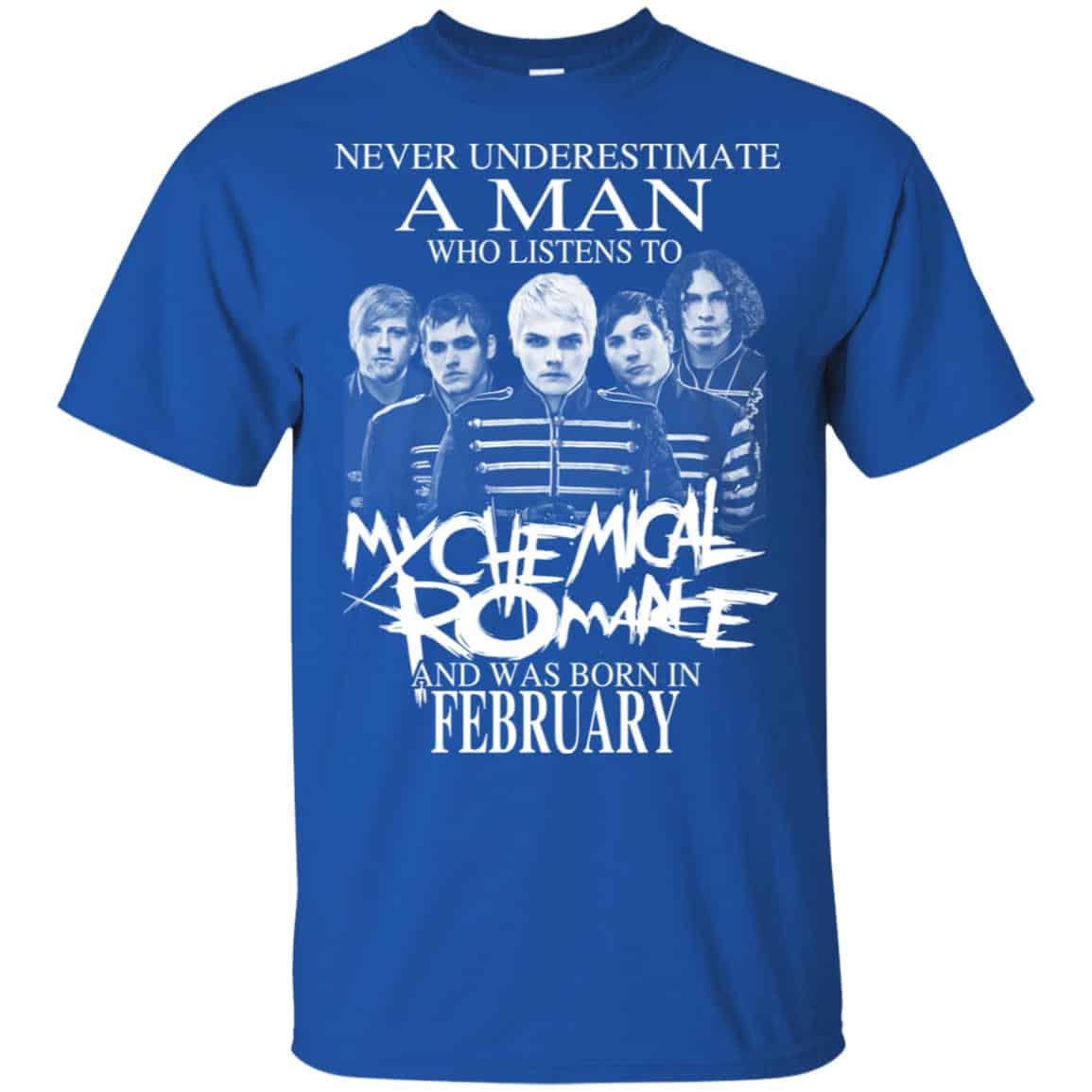 A Man Who Listens To My Chemical Romance And Was Born In February T-Shirts, Hoodie, Tank