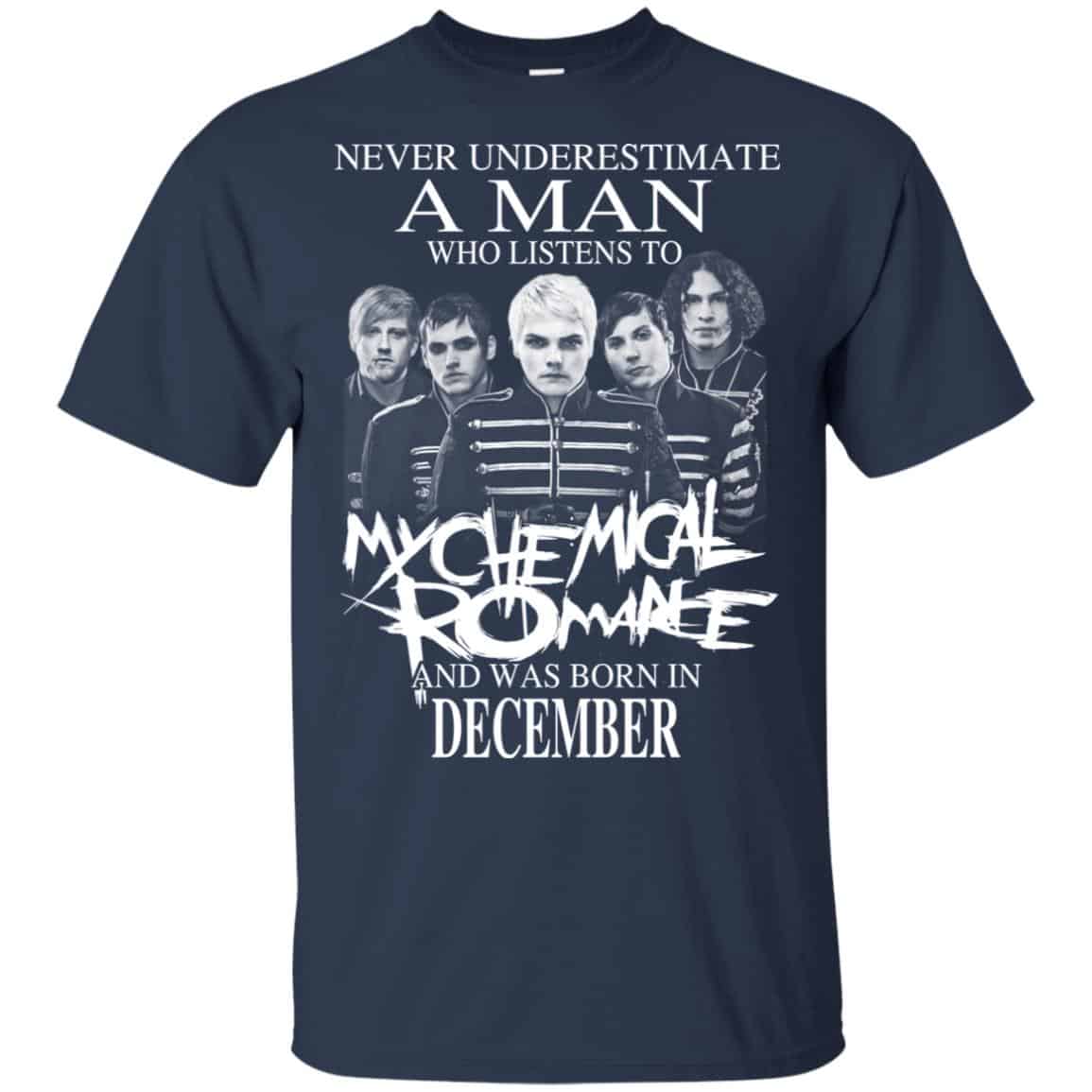 A Man Who Listens To My Chemical Romance And Was Born In December T-Shirts, Hoodie, Tank
