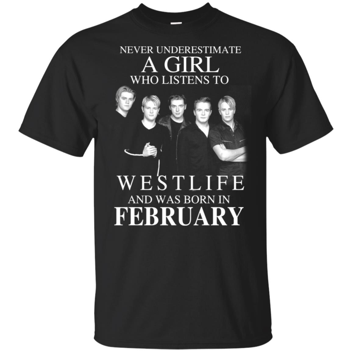 A Girl Who Listens To Westlife And Was Born In February T-Shirts, Hoodie, Tank