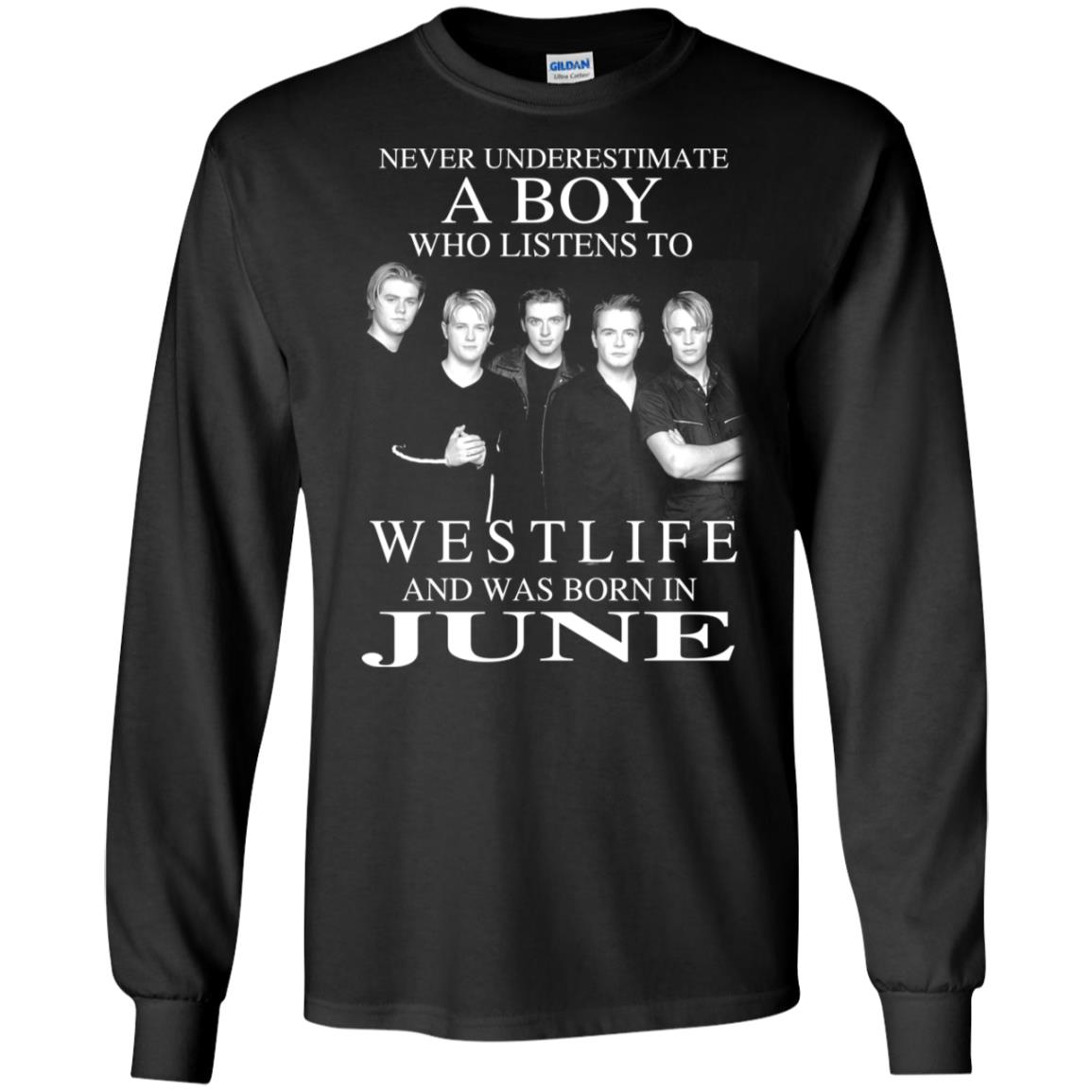 A Boy Who Listens To Westlife And Was Born In June T-Shirts, Hoodie, Tank