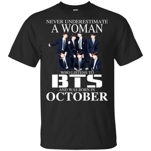 A Woman Who Listens To BTS And Was Born In October T-Shirts, Hoodie, Tank