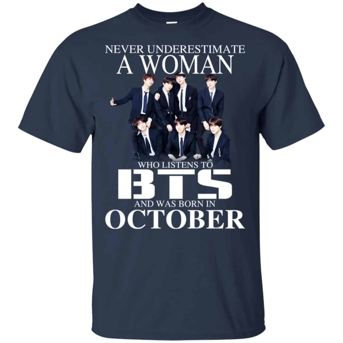 A Woman Who Listens To BTS And Was Born In October T-Shirts, Hoodie, Tank