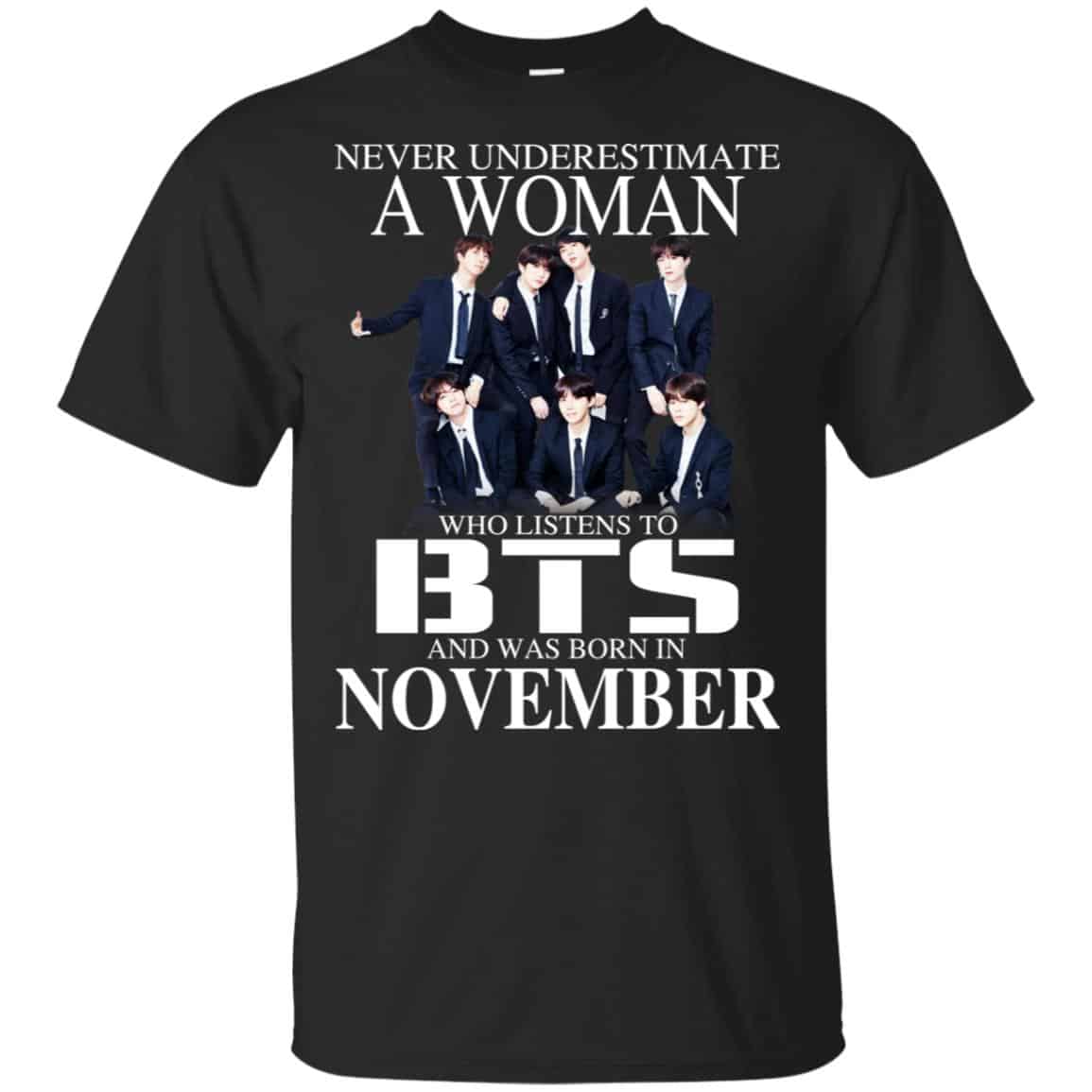 A Woman Who Listens To BTS And Was Born In November T-Shirts, Hoodie, Tank