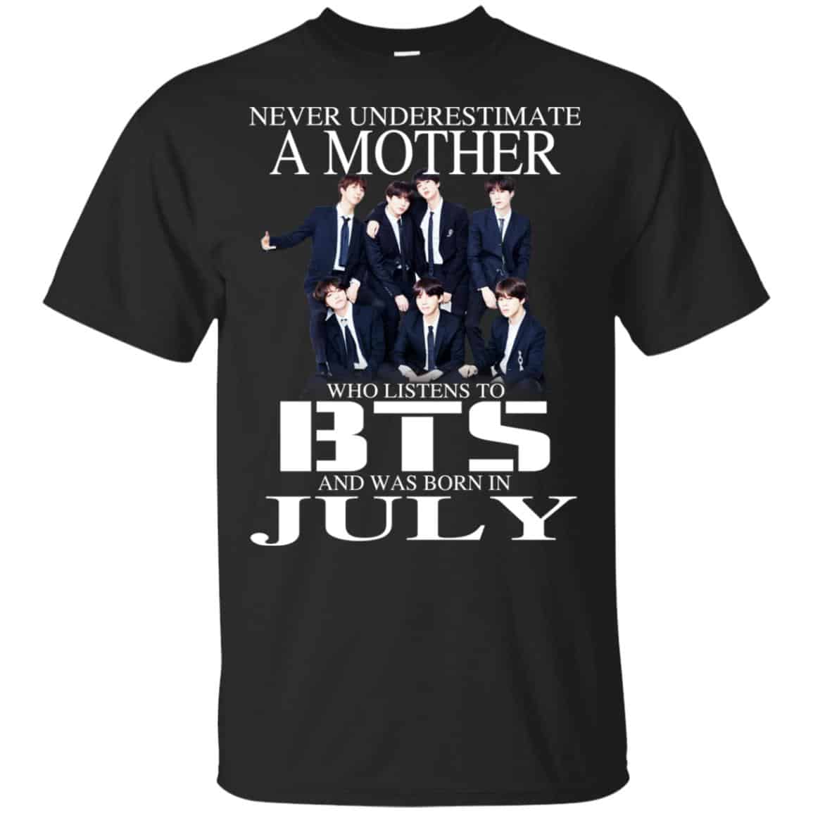 A Mother Who Listens To BTS And Was Born In July T-Shirts, Hoodie, Tank