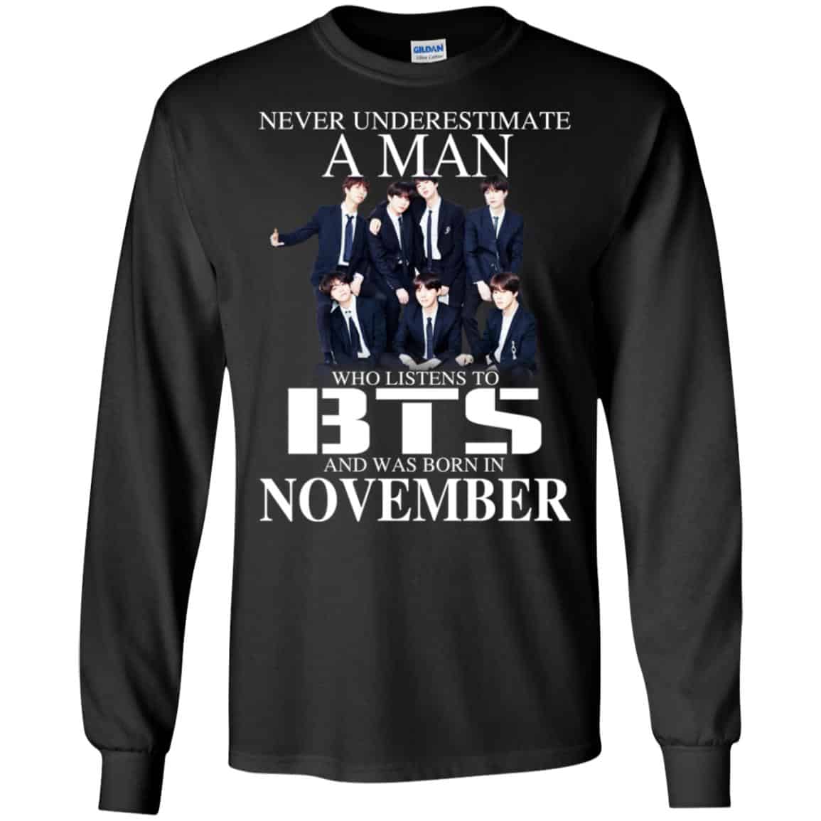 A Man Who Listens To BTS And Was Born In November T-Shirts, Hoodie, Tank