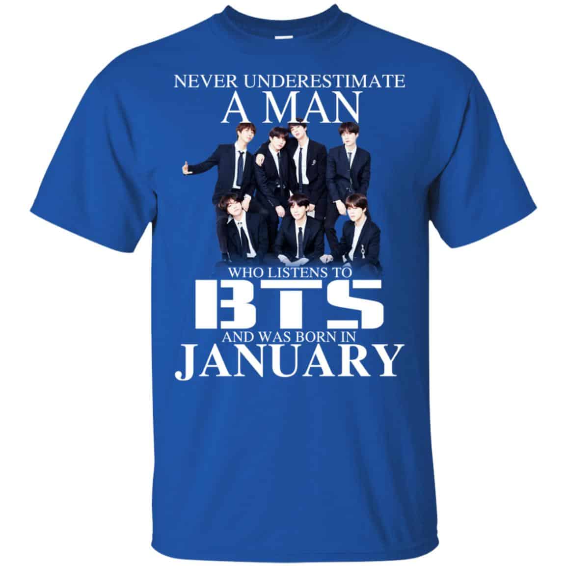 A Man Who Listens To BTS And Was Born In January T-Shirts, Hoodie, Tank