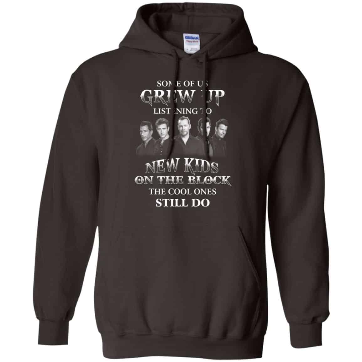 Some Of Us Grew Up Listening To New Kids On The Block The Cool Ones Still Do T-Shirts, Hoodie, Tank
