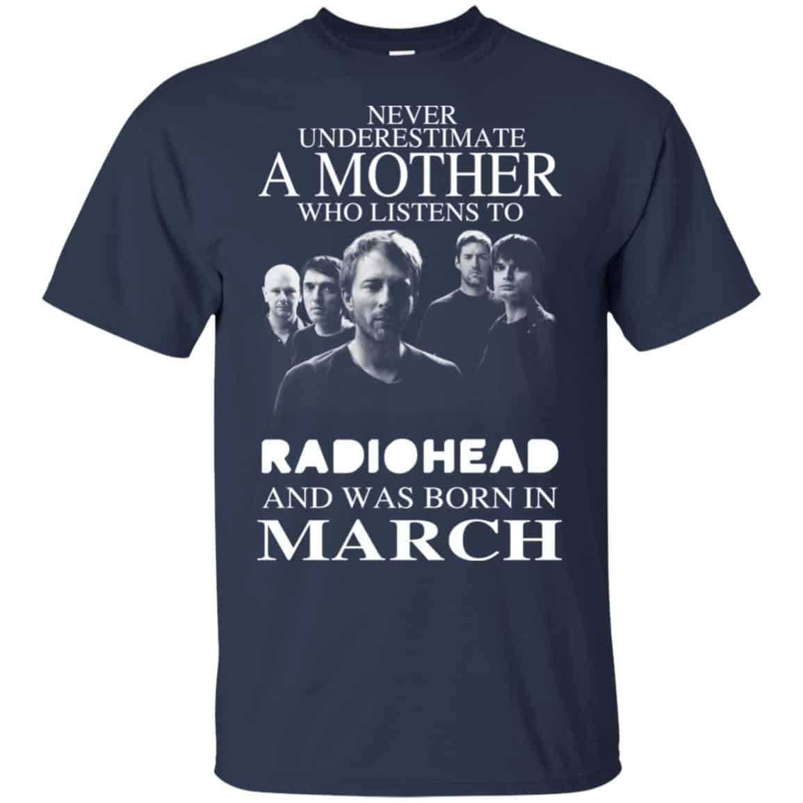 A Mother Who Listens To Radiohead And Was Born In March T-Shirts, Hoodie, Tank