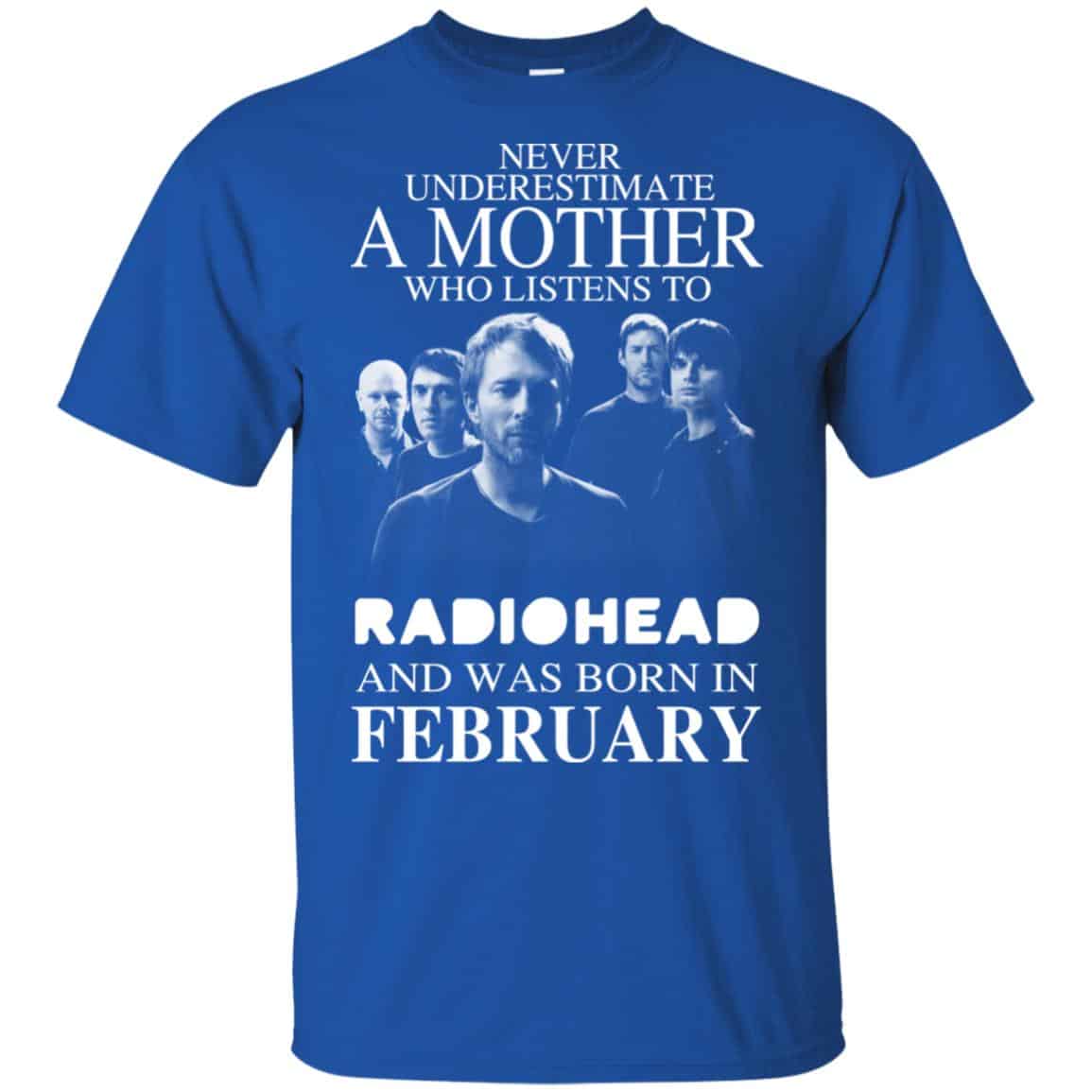 A Mother Who Listens To Radiohead And Was Born In February T-Shirts, Hoodie, Tank