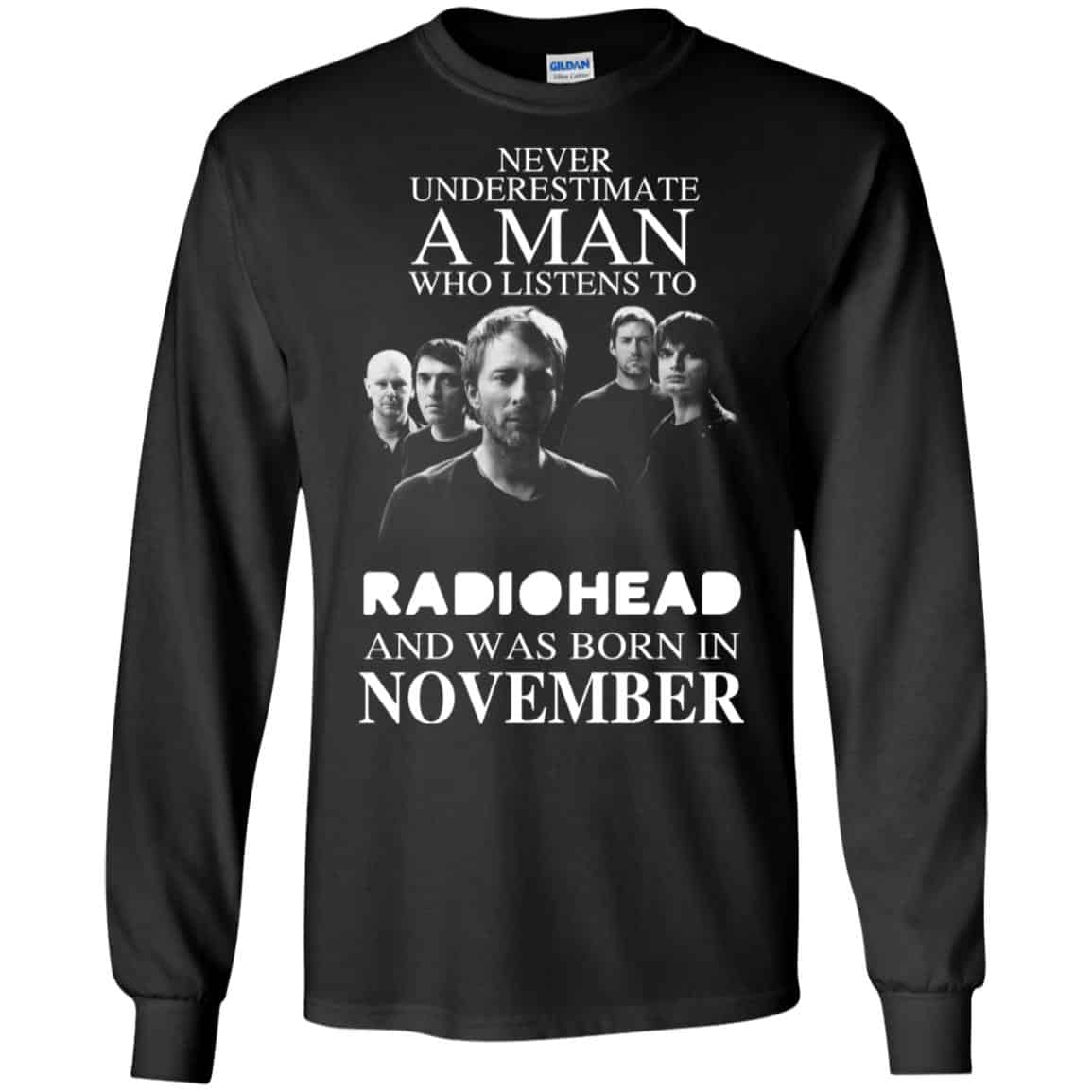 A Man Who Listens To Radiohead And Was Born In November T-Shirts, Hoodie, Tank
