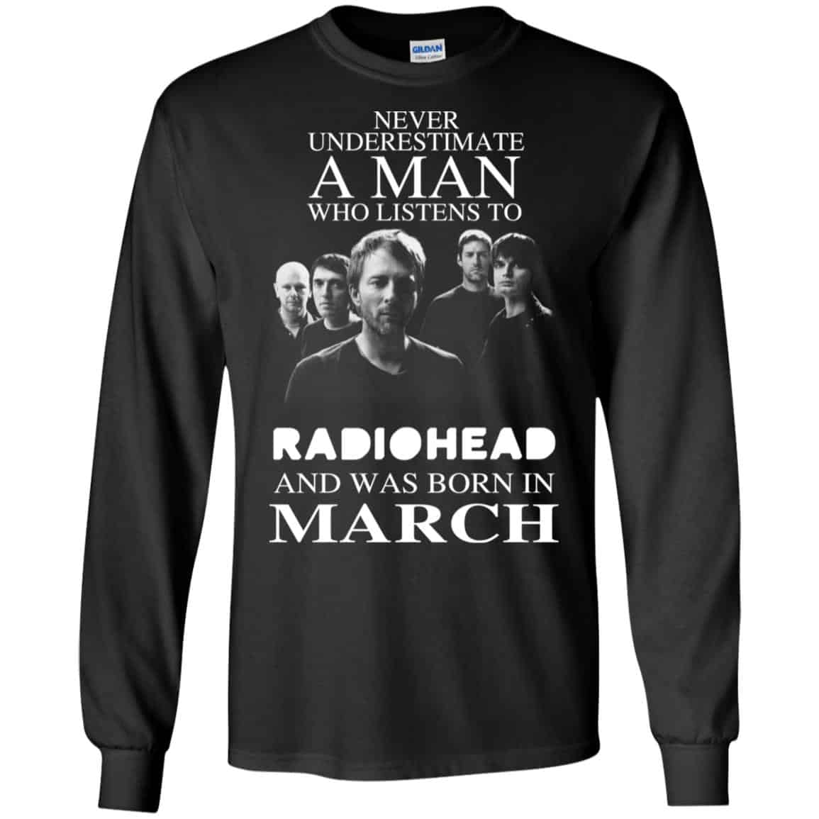 A Man Who Listens To Radiohead And Was Born In March T-Shirts, Hoodie, Tank